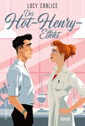 Der Hot-Henry-Effekt: Roman | STEM-Romance mit Workplace-, Second-Chance- und He-Falls-First-Tropes | Für Leserinnen und Leser von Ali Hazelwood