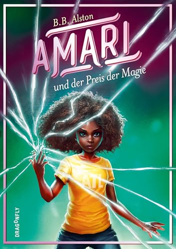 Amari und der Preis der Magie: Endlich! Die Fortsetzung des Weltbestsellers | Spannung, Magie und Herz für Fantasy-Fans ab 10 Jahren
