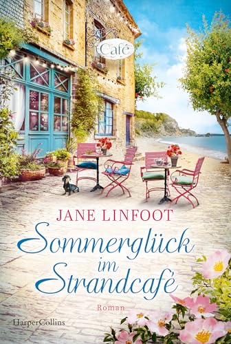 Sommerglück im Strandcafé: Roman | Ein sommerlicher Wohlfühlroman über Freundschaft und Neuanfänge von SPIEGEL-Bestsellerautorin Jane Linfoot
