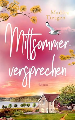 Mittsommerversprechen (Schweden im Herzen 4)