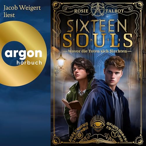 Sixteen Souls - Wovor die Toten sich fürchten: Die Souls-Dilogie 1