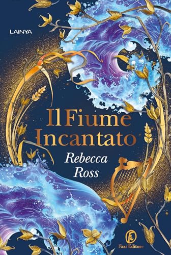Il Fiume Incantato (Elements of Cadence Vol. 1) (Italian Edition)