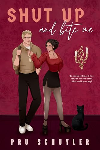 Shut Up and Bite Me (Saint Eldritch Book 1)
