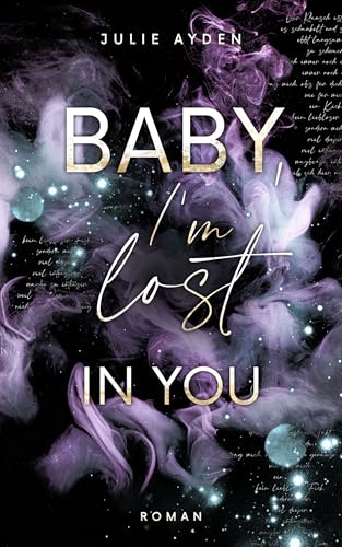 Baby, I'm lost in you (Poetry-me-Trilogie 1)