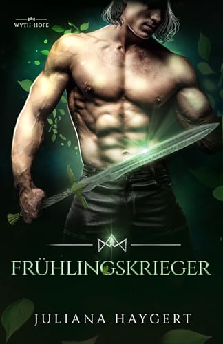 Frühlingskrieger (Wyth-Höfe 2)