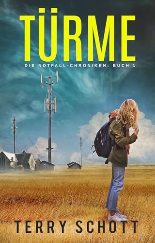 TÜRME: DIE NOTFALL-CHRONIKEN : BUCH 1
