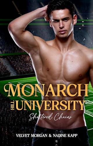 Monarch Hill University: Shattered Chains