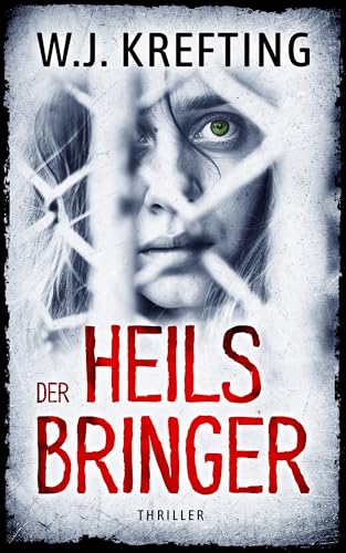 Der Heilsbringer: Thriller