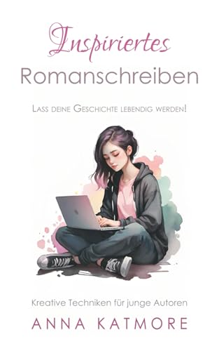 Inspiriertes Romanschreiben