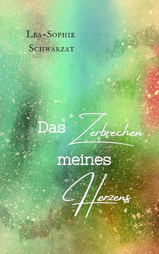 Das Zerbrechen meines Herzens (Sternenmeer)