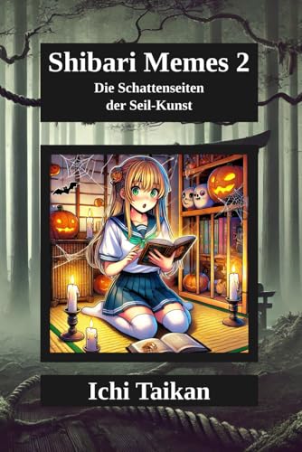 Shibari Memes 2: Die Schattenseiten der Seil-Kunst