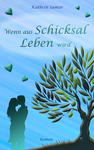 Wenn aus Schicksal Leben wird (Amelies Schicksal, Band 2)