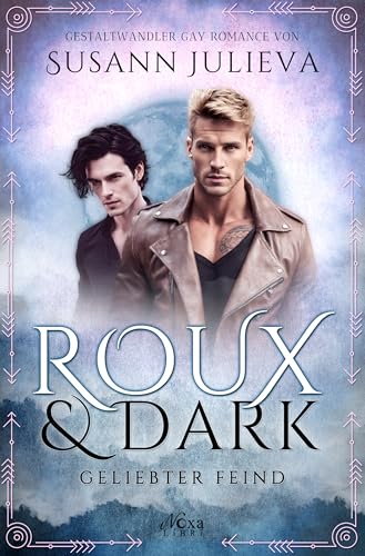 Roux & Dark: Geliebter Feind: Gestaltwandler Gay Romance (Thorn & Finster 6)