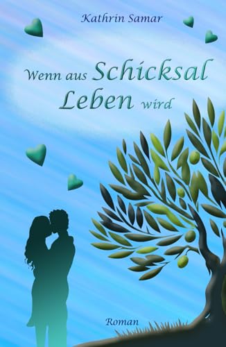 Wenn aus Schicksal Leben wird (Amelies Schicksal, Band 2)