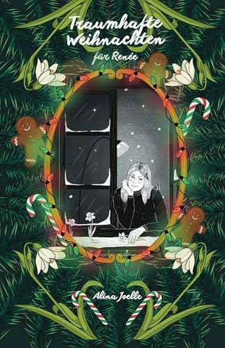 Traumhafte Weihnachten für Renée: Kurzgeschichte zu ,Und nach dem Tod, da träumen wir'