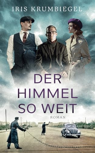 Der Himmel so weit: (Das Erbe der Löwenthals 3)