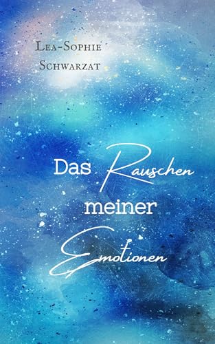 Das Rauschen meiner Emotionen (Sternenmeer)