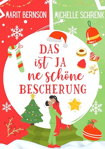 Das ist ja ne schöne Bescherung (Herzhaft verliebt 3)