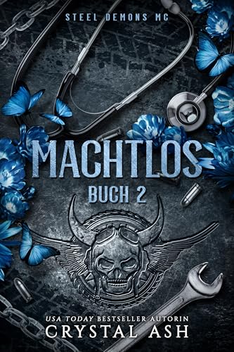 Machtlos: Steel Demons MC (Steel Demons MC: Deutsche Ausgabe 2)