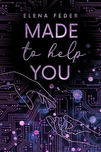 Made To Help You (Made To Help You Reihe 1)