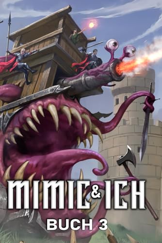 Mimic & Ich 3: Ein LitRPG Abenteur