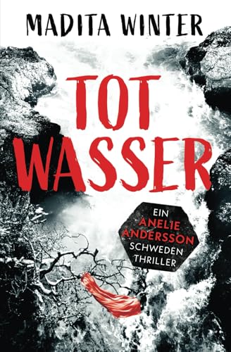 Totwasser: Kriminalroman (Anelie Andersson ermittelt 5)