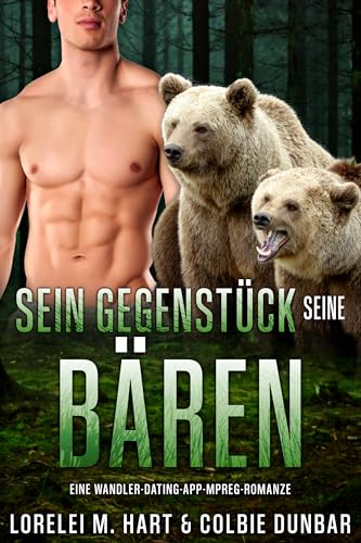 Sein Gegenstück: seine Bären: Eine Wandler Dating App Mpreg Romanze