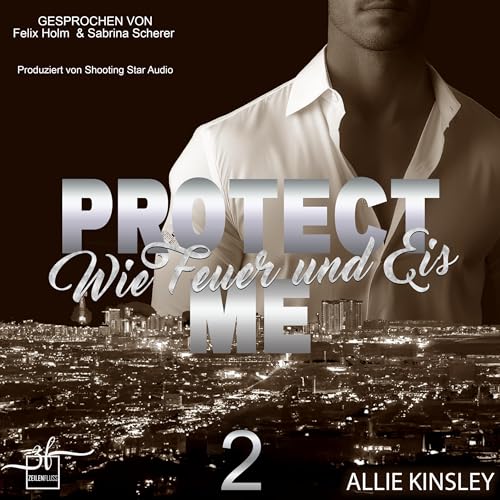 Protect Me - Wie Feuer und Eis: Protect me 2