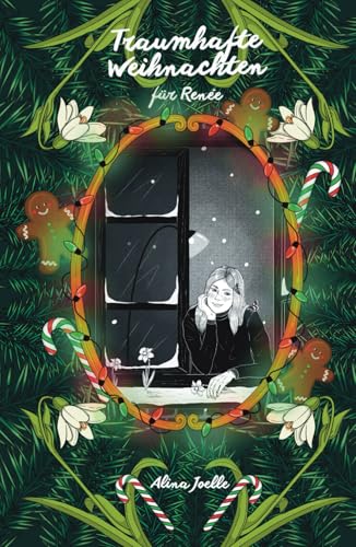 Traumhafte Weihnachten für Renée: Kurzgeschichte zu ,Und nach dem Tod, da träumen wir'