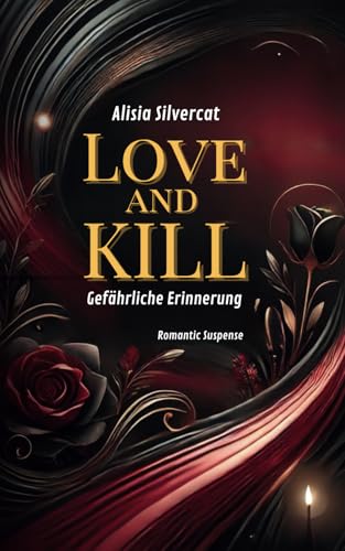 Love and Kill: Gefährliche Erinnerung
