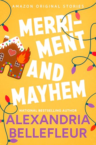 Merriment and Mayhem (Under the Mistletoe collection)