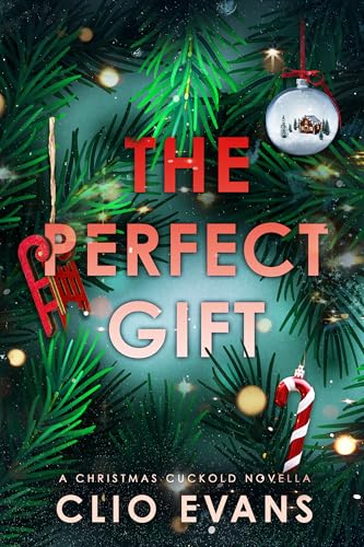The Perfect Gift: A Christmas Cuckold Novella