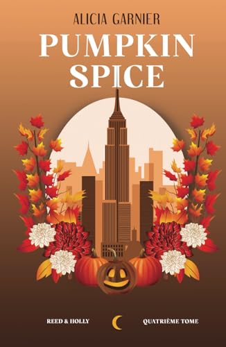 Pumpkin Spice (Reed & Holly, Band 4)