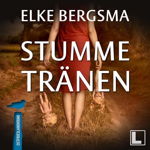 Stumme Tränen: Büttner und Hasenkrug ermitteln 7