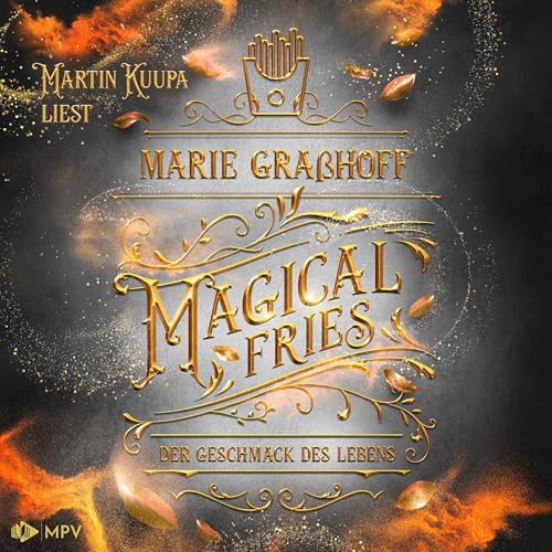 Magical Fries - Der Geschmack des Lebens: Food Universe 4