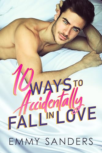 10 Ways to Accidentally Fall in Love