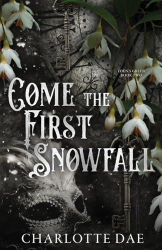 Come the First Snowfall (Eden's Green Duet)