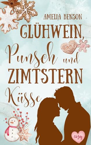 Glühwein, Punsch und Zimtsternküsse (Weinbergliebe 4)