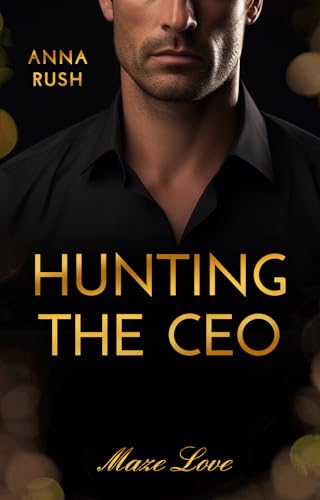 Hunting the CEO (Maze Love 1)