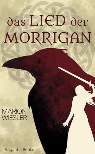 Das Lied der Morrigan: Historische Fantasy