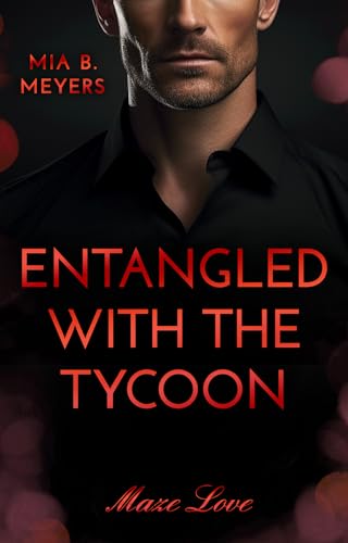 Entangled with the Tycoon