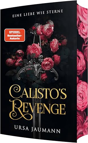Calisto's Revenge - Eine Liebe wie Sterne: Dark Romantasy trifft auf spannende Mafia-Geschichte