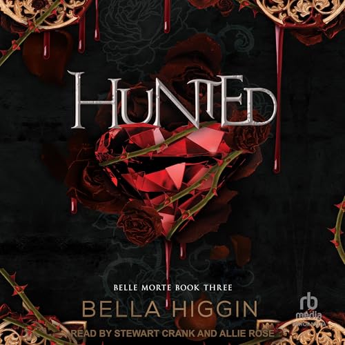 Hunted: Belle Morte Series, Book 3