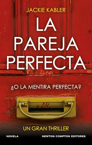La pareja perfecta. El fenómeno del thriller psicológico británico. Un millón de ejemplares vendidos.