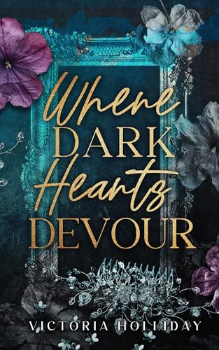 Where Dark Hearts Devour: A forbidden mafia romance 