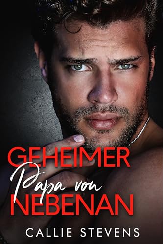 Geheimer Papa von nebenan: Eine Feinde-zu-Liebenden-Romanze (Die Hawthorns-Reihe)