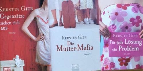 Die Mütter-Mafia - Gegensätze ziehen sich aus - Für jede Lösung ein Problem