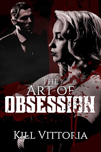 The Art of Obsession: Dark serial killer romance