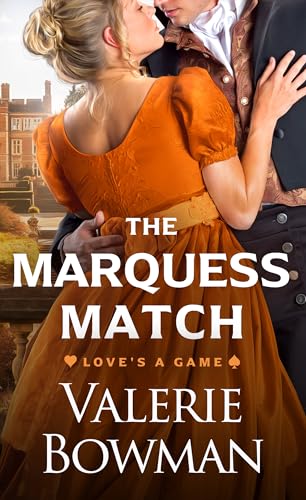 The Marquess Match (Love's a Game Book 3)