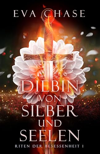 Diebin von Silber und Seelen (Riten der Besessenheit 1)